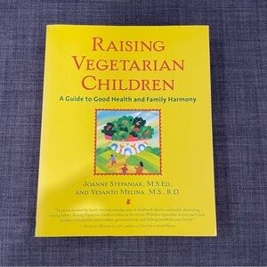 RAISING VEGETARIAN CHILDREN Book by Joanne Stepaniak and Vesanto Melina